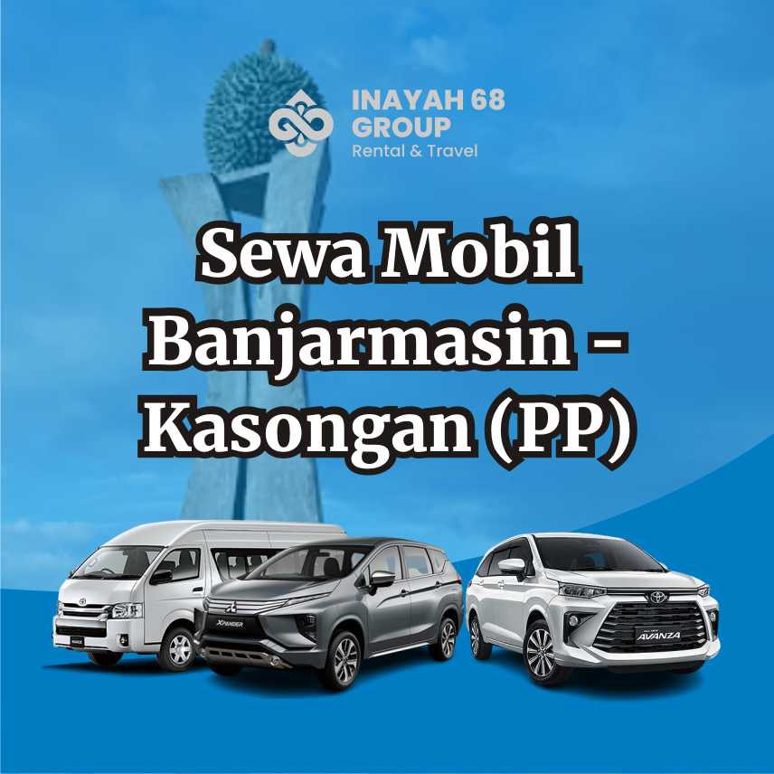 sewa mobil banjarmasin kasongan