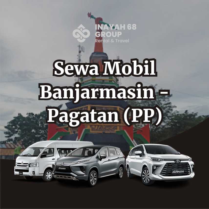 sewa mobil banjarmasin pagatan